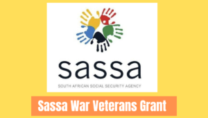 Sassa War Veterans Grant How to Apply 2023 - Complete Guide